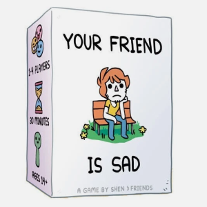Your Friend is Sad Card Game NIS